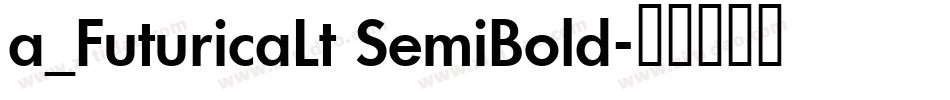 a_FuturicaLt SemiBold字体转换